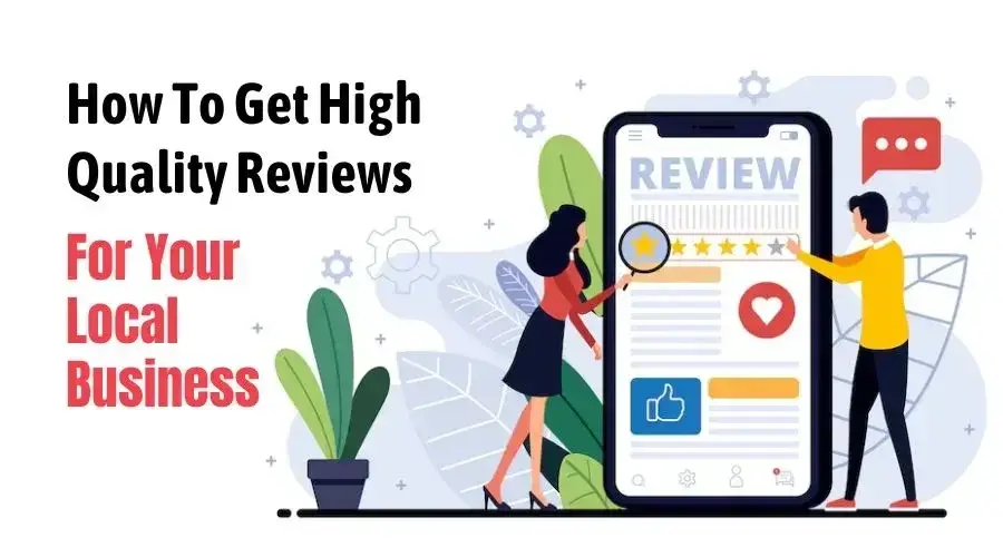 Local SEO - Tips To Get High Quality Reviews For Your Local Business - Blog Cover Image